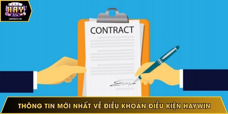 Thông tin mới nhất về điều khoản điều kiện Haywin